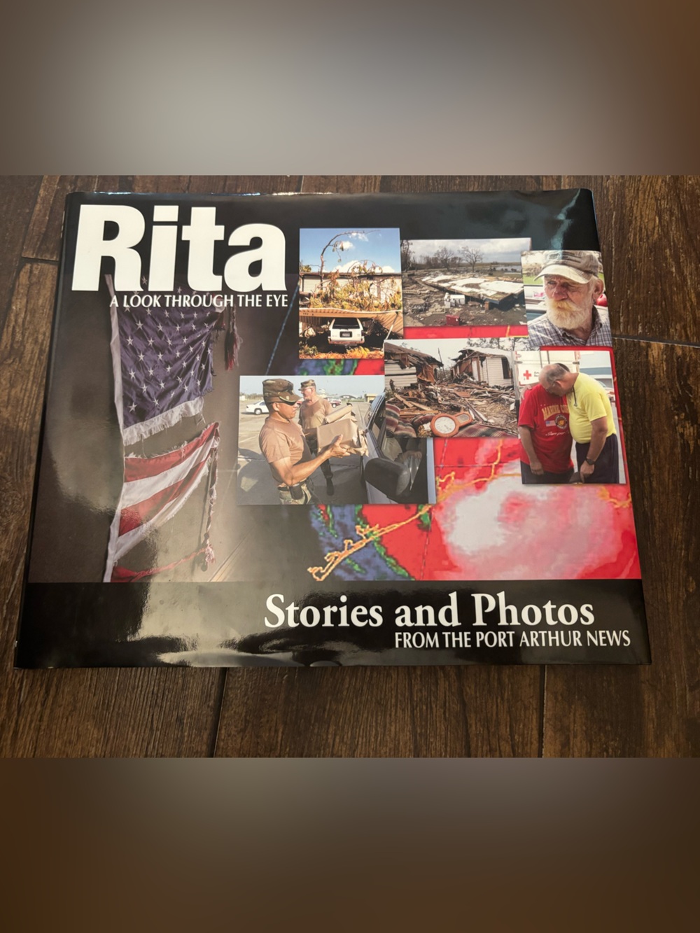 Rita A Look Through the Eye : Stories and Photos from the Port Arthur News New